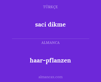 saci dikme - haar-pflanzen