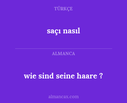 saçı nasıl - wie sind seine haare ?