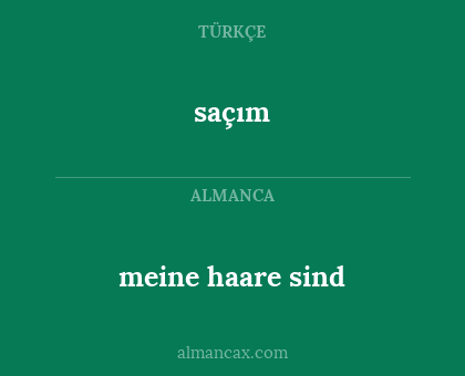 saçım - meine haare sind
