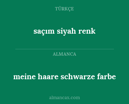 meine haare schwarze farbe - saçım siyah renk