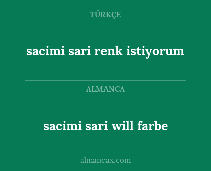 sacimi sari will farbe - sacimi sari renk istiyorum