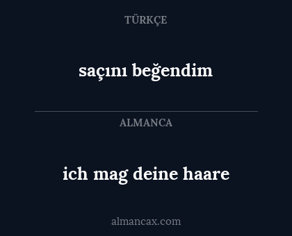 saçını beğendim - ich mag deine haare