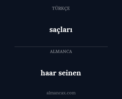 haar seinen - saçları