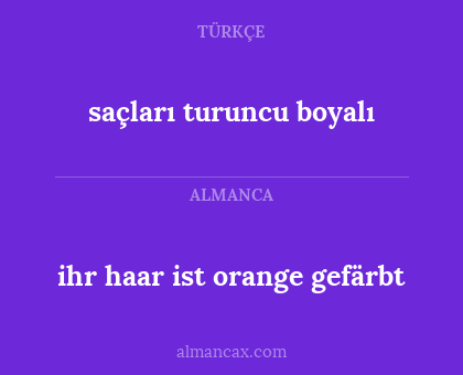 saçları turuncu boyalı - ihr haar ist orange gefärbt