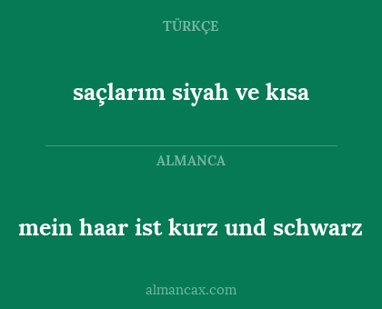 saçlarım siyah ve kısa - mein haar ist kurz und schwarz
