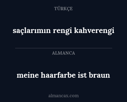 meine haarfarbe ist braun - saçlarımın rengi kahverengi