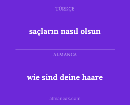 wie sind deine haare - saçların nasıl olsun