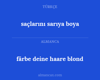 saçlarını sarıya boya - färbe deine haare blond