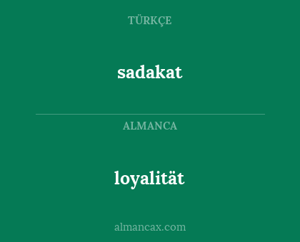 loyalität - sadakat