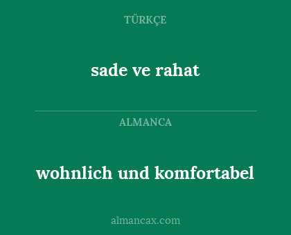 sade ve rahat - wohnlich und komfortabel