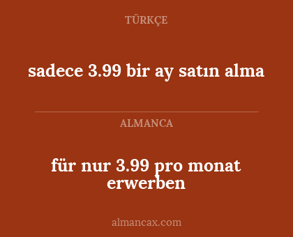 für nur 3.99 pro monat erwerben - sadece 3.99 bir ay satın alma