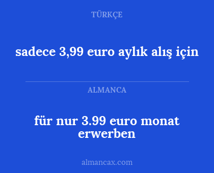 sadece 3,99 euro aylık alış için - für nur 3.99 euro monat erwerben