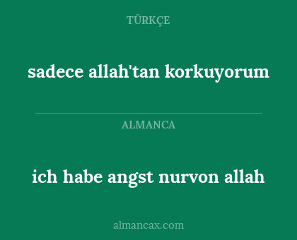 sadece allah'tan korkuyorum - ich habe angst nurvon allah