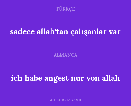 ich habe angest nur von allah - sadece allah'tan çalışanlar var