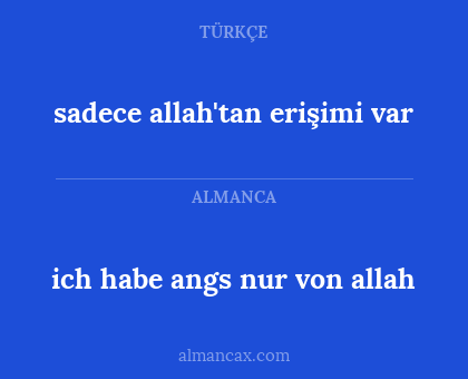 ich habe angs nur von allah - sadece allah'tan erişimi var