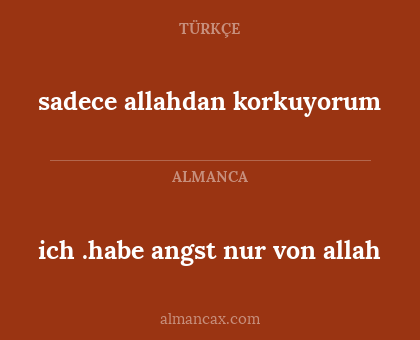 sadece allahdan korkuyorum - ich .habe angst nur von allah