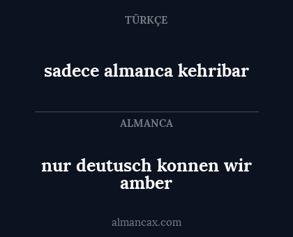 sadece almanca kehribar - nur deutusch konnen wir amber
