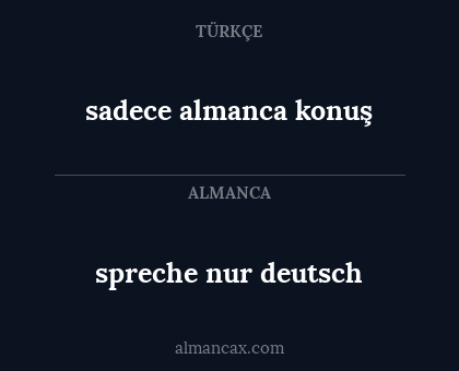 sadece almanca konuş - spreche nur deutsch