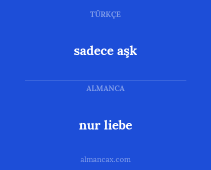nur liebe - sadece aşk