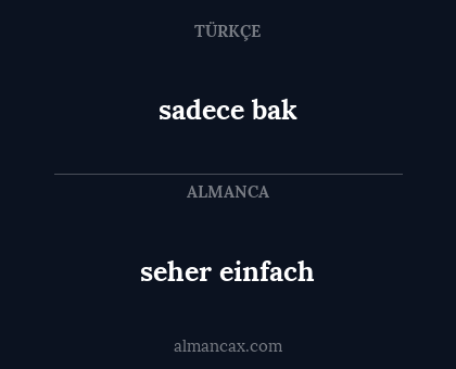 seher einfach - sadece bak