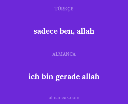 ich bin gerade allah - sadece ben, allah