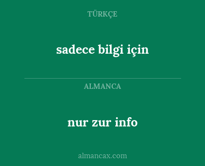 sadece bilgi için - nur zur info