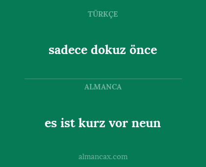 sadece dokuz önce - es ist kurz vor neun
