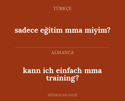 kann ich einfach mma training? - sadece eğitim mma miyim?