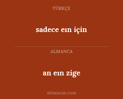 an eın zige - sadece eın için