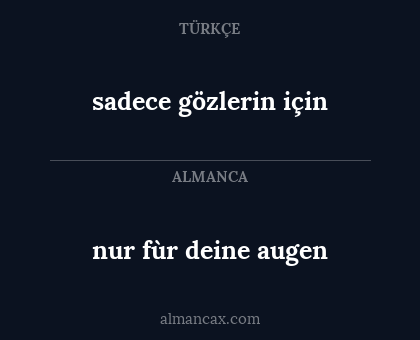 sadece gözlerin için - nur fùr deine augen