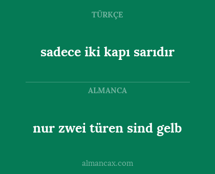 nur zwei türen sind gelb - sadece iki kapı sarıdır