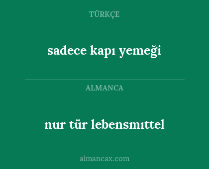 sadece kapı yemeği - nur tür lebensmıttel