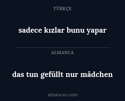 das tun gefüllt nur mädchen - sadece kızlar bunu yapar