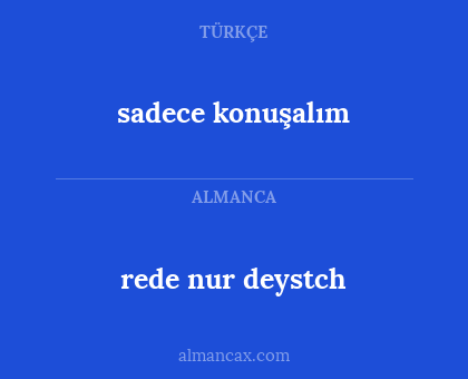 rede nur deystch - sadece konuşalım