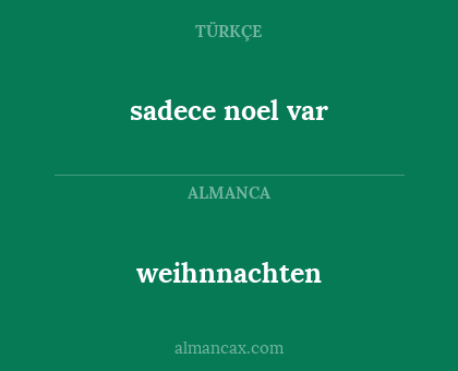 sadece noel var - weihnnachten