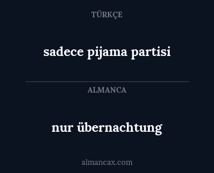 sadece pijama partisi - nur übernachtung