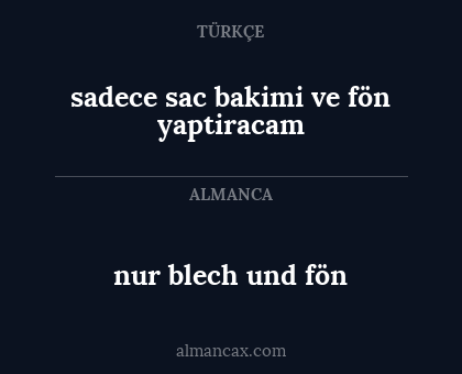 sadece sac bakimi ve fön yaptiracam - nur blech und fön