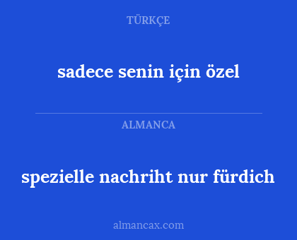 sadece senin için özel - spezielle nachriht nur fürdich