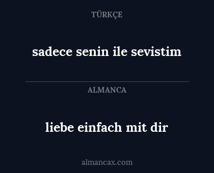 liebe einfach mit dir - sadece senin ile sevistim