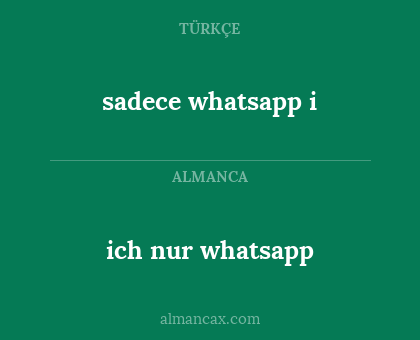 sadece whatsapp i - ich nur whatsapp