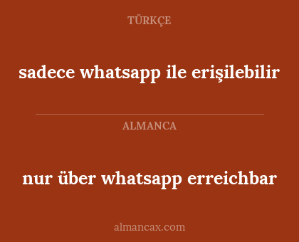 nur über whatsapp erreichbar - sadece whatsapp ile erişilebilir