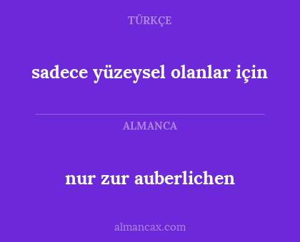 sadece yüzeysel olanlar için - nur zur auberlichen