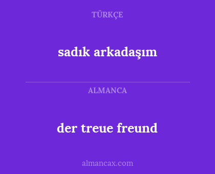 sadık arkadaşım - der treue freund