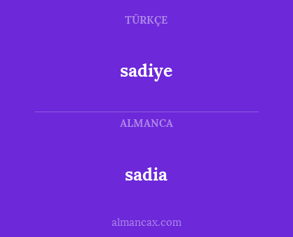 sadia - sadiye