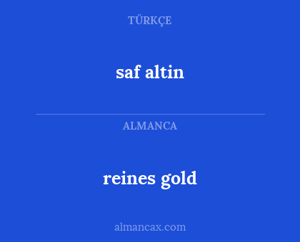 reines gold - saf altin