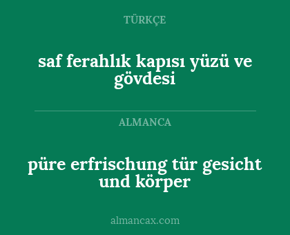püre erfrischung tür gesicht und körper - saf ferahlık kapısı yüzü ve gövdesi