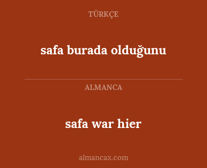 safa war hier - safa burada olduğunu