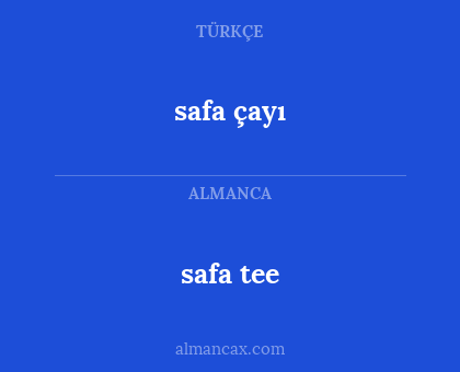 safa tee - safa çayı