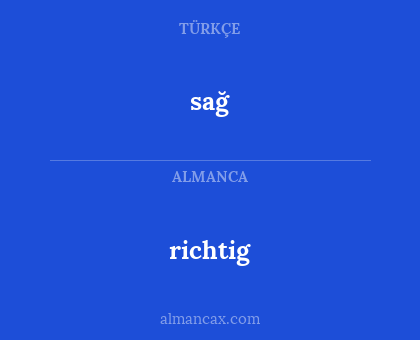 sağ - richtig