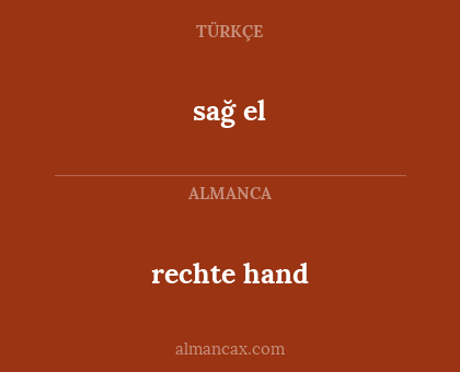 sağ el - rechte hand